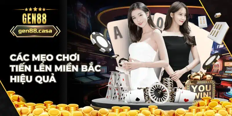 Tổng hợp các mẹo chơi bài tiến lên miền bắc