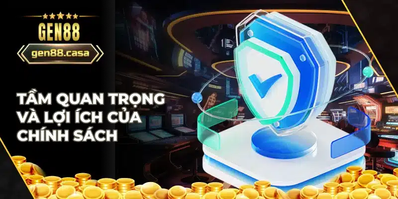 Tầm quan trọng của chính sách bảo mật Gen88